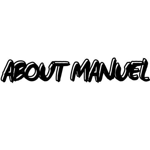 ABOUT MANUEL